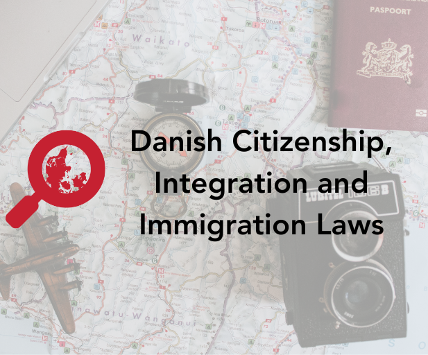 danish citizenship, integration and immigration laws last week in denmark