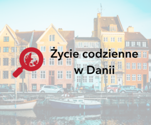 życie codzienne last week in denmark
