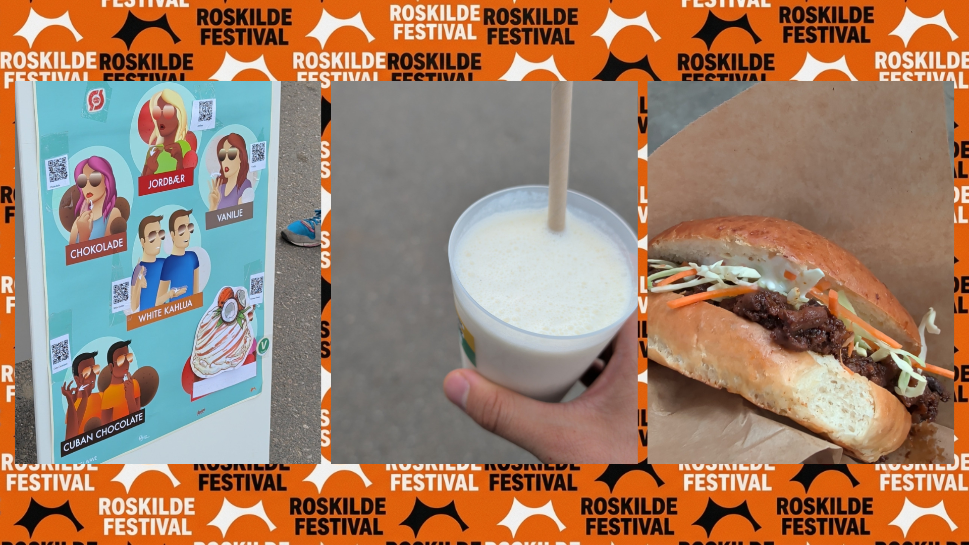 Three-panel Roskilde Festival branded collage showing a milkshake menu board with flavours including strawberry and White Kahlúa, a hand holding a vanilla milkshake, and a bánh mì sandwich.